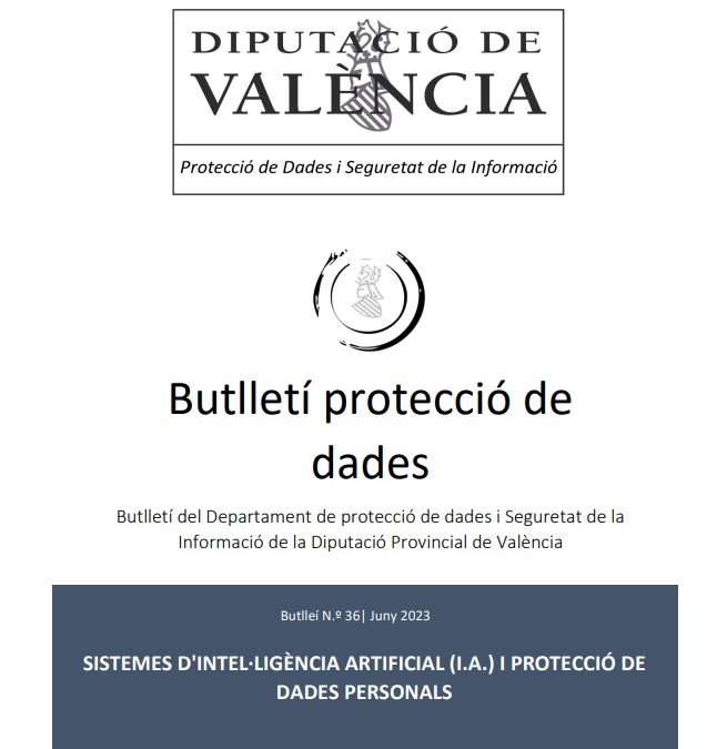Butlletí núm. 36 – Sistemes d’Intel·ligència artificial i Protecció de Dades Personals