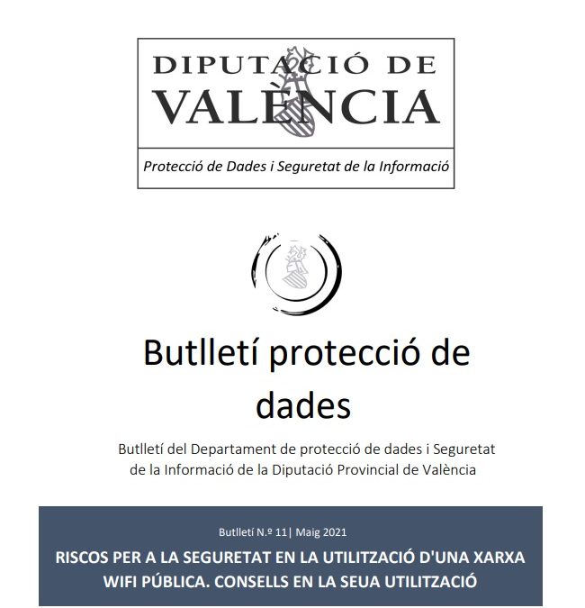 Butlletí núm. 11 – Riscos per a la seguretat en la utilització d’una xarxa WIFI pública. Consells en la seua utilització