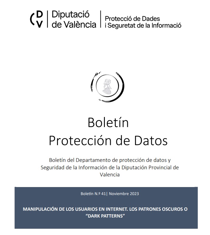 Boletín nº 41 – Manipulación de los usuarios en internet. Los patrones oscuros o «DARK PATTERNS».